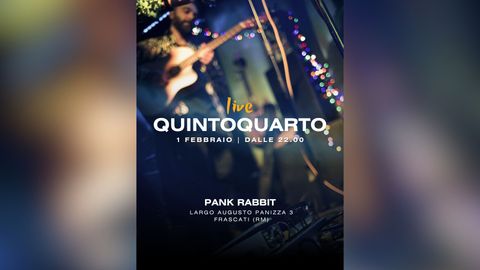 Evento Live: QuintoQuarto al Pank Rabbit Frascati - Musica dal vivo, Live, Concerti, DJ Set, Karaoke, Jam Session, Cocktail, Drink, Cibo e Eventi