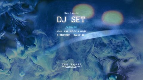 Evento Non il Solito DJ Set w/ Serafiki in console al Pank Rabbit Frascati - Musica dal vivo, Live, Concerti, DJ Set, Karaoke, Jam Session, Cocktail, Drink, Cibo e Eventi